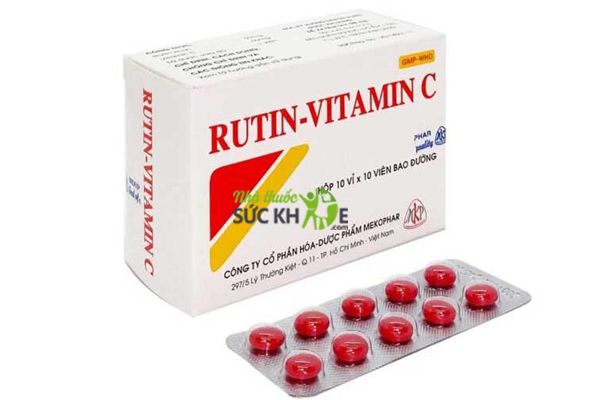 Thuốc Rutin C bổ sung lượng vitamin C thiết yếu cho cơ thể 