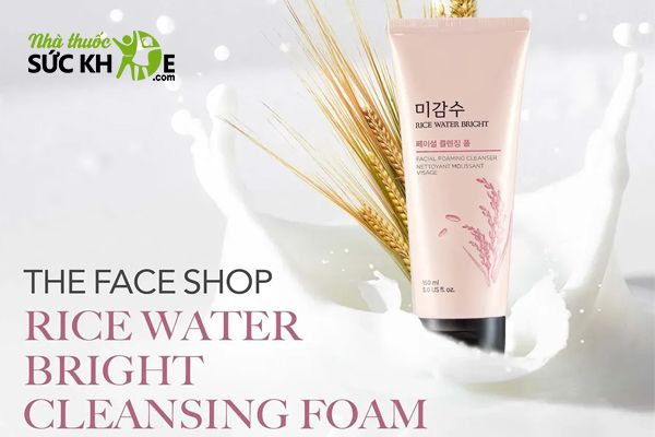 Sữa rửa mặt The Face Shop Rice Water Bright Facial Foaming Cleanser