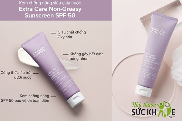 Kem chống nắng Paula’s Choice Suncare Extra Care Non Greasy Sunscreen SPF 50