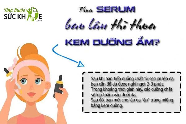 Thoa serum bao lâu thì thoa kem dưỡng?