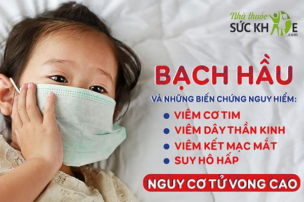 Biến chứng của bệnh bạch hầu có thể gây tử vong cho người mắc