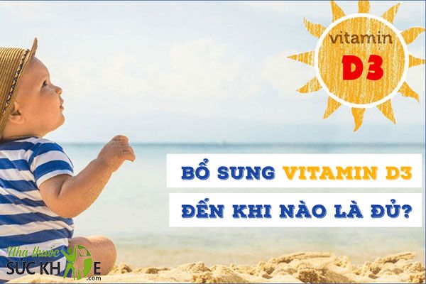 Nên cho trẻ uống Vitamin D3 đến 2 tuổi