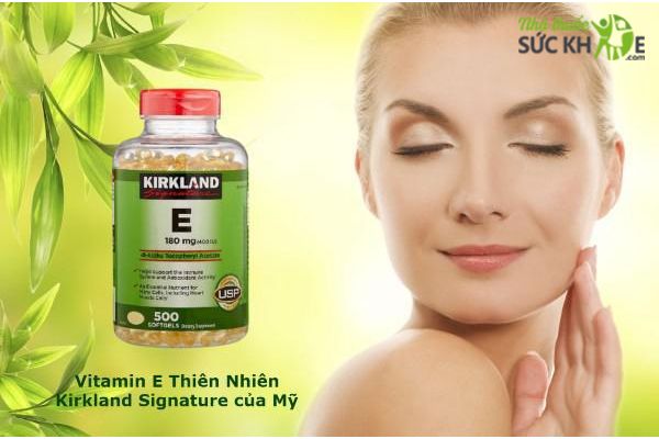 Về c&ocirc;ng dụng Vitamin E Kirkland