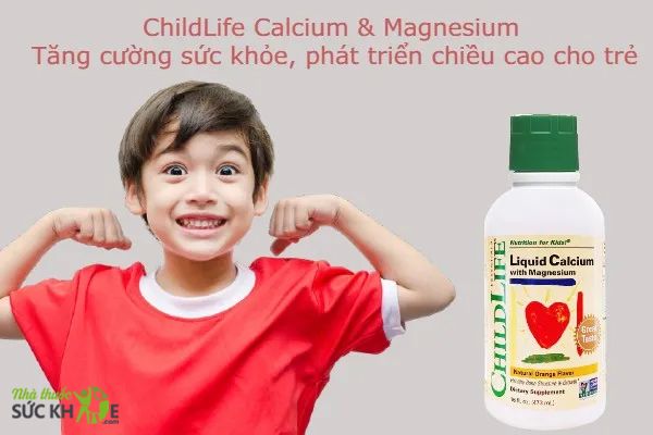 Siro Childlife Calcium & Magnesium có tốt không?