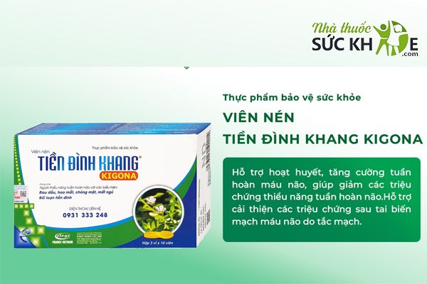Tiền Đình Khang hỗ trợ cải thiện tiền đình, sau tai biến