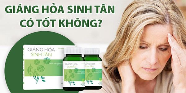 Giáng Hỏa Sinh Tân hỗ trợ cân bằng nội tiết tố nữ