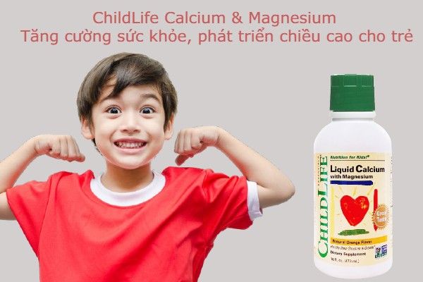Siro ChildLife Calcium & Magnesium cho trẻ từ 6 tháng tuổi