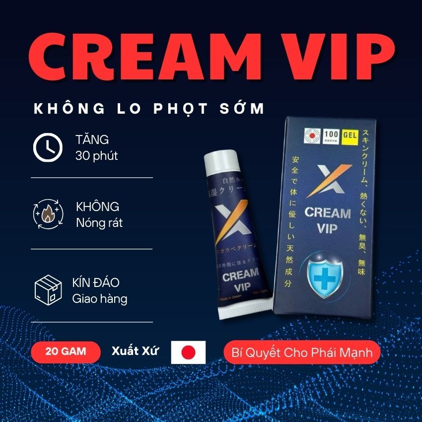 Kem Vip Nhật Hỗ Trợ Kéo Dài Thời Gian Dành Cho Nam Giới