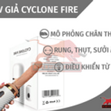 DV Giả Cyclone Fire - Có kèm điều khiển