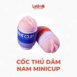 CỐc âm đạo massage cao cấp dành cho nam giới giải toả Minicup chính hãng