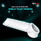 Bao cao su đôn dên Shelly Play Parker hở quy đầu cao cấp chính hãng