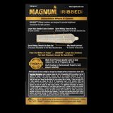 Bao cao su  MAGNUM™ RIBBED CONDOMS Tăng Kích Thích Và Gân Sọc 12 Cái