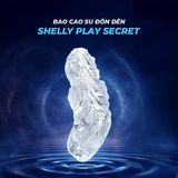 Bao cao su đôn dên Shelly Play Secret Chính hãng