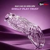 Bao cao su đôn dên Shelly Play Trust 540543