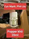 Popper khô 20ml, hàng real cực mạnh, phê lâu cho ng lờn lâu năm  719049