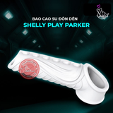 (Snapshop) Bao cao su đôn dên Shelly Play Parker hở quy đầu Chính Hãng