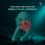 (Snapshop) Vòng rung tăng khoái cảm Shelly Play Lustafly Chính Hãng