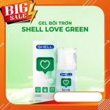 [CHÍNH HÃNG] Gel Tăng Cảm Xúc Shell Love Green Lô Hội 50ml – Dưỡng Ẩm Mượt Mà, Dễ Dàng Rửa Sạch