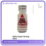 Chai hít tăng khoái cảm Popper ALPHA 25ml Popper 25ml châu âu cực mạnh, cho ng lờn nặng, che tên sp