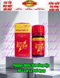 Popper Rush 40ml USA, Hàng Chính hãng, Cực Mạnh, Ko Phê Hoàn Tiền 