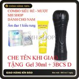 (Che Tên) Chăm sóc nam giới Combo siêu chất 3 món cực rẻ gồm Âm Gel Bao che tên Bảo Mật Tuyệt Đối