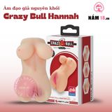 Âm Đạo Giả Nguyên Khối Crazy Bull Hannah chính hãng - chất liệu an toàn cho da, dễ vệ sinh, êm ái khi dùng - giao hàng che tên kín đáo