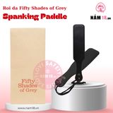 Roi da Fifty Shades of Grey Spanking Paddle chính hãng - chất liệu an toàn cho da, dễ vệ sinh, êm ái khi dùng - giao hàng che tên kín đáo