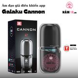 Âm Đạo Giả Galaku Cannon Điều Khiển App chính hãng - chất liệu an toàn cho da, dễ vệ sinh, êm ái khi dùng - giao hàng che tên kín đáo