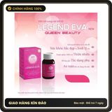 (Che Tên) Nội Tiết Tố Nữ Legend Eva [Date 2028] - Tăng Cường Nội Tiết Tố Nữ, Cải Thiện Sinh Lý Nữ, Làm Đẹp Da Hộp Trắng Kín