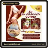 (Che Tên) BỘT GẠO LỨT LINH CHI GORINO HỖ TRỢ GIẢM CÂN,HỖ TRỢ ĂN KIÊNG - Hàng Mới Về