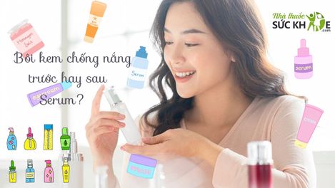 Chuyên gia giải đáp: Bôi kem chống nắng trước hay sau serum?