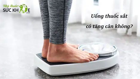 Uống thuốc sắt có tăng cân không? Cần lưu ý những gì?