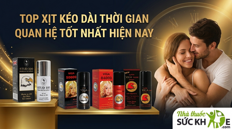 Top 10 chai xịt kéo dài thời gian quan hệ tốt nhất hiện nay