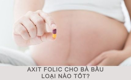 TOP 10 Axit Folic Cho Bà Bầu Tốt Nhất Và Lưu Ý Khi Sử Dụng