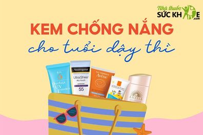 TOP 10 kem chống nắng cho tuổi dậy thì tốt nhất 2025