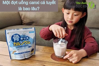 [Giải Đáp]: Một đợt uống canxi cá tuyết là bao lâu thì hiệu quả?