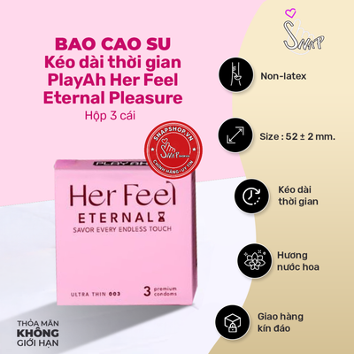 (Snapshop) Bao Cao Su Kéo Dài Thời Gian PlayAh Her Feel Eternal Pleasure Chính Hãng
