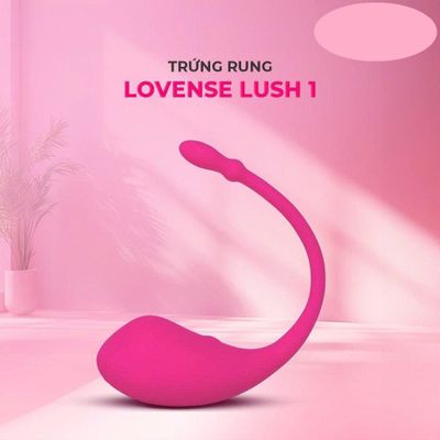 Trứng rung silicon cao cấp Lovense Lush 1 Tích hợp đa dạng chế độ rung với cường độ - phát sóng rung theo nhạc