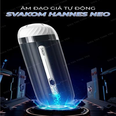 (Có video) Âm đạo giả co bóp 5 chế độ tỏa nhiệt Svakom Hannes Neo cao Cấp