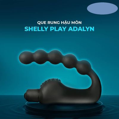 Que rung hậu môn chuối hạt kích Shelly Play Adalyn chính hãng cao cấp