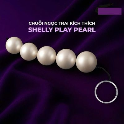 Chuỗi ngọc trai kích thích hậu môn sang trọng Shelly Play Pearl