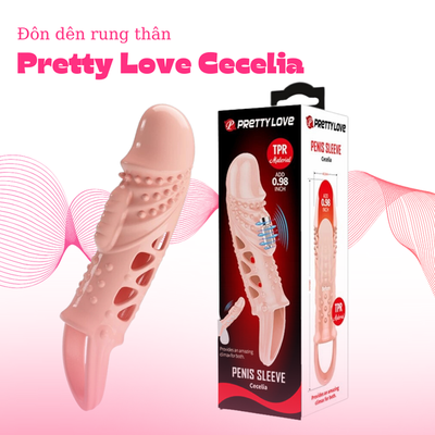 Bao Cao Su Đôn Dên Pretty Love Cecelia Rung Thân Chống Tuột Cao Cấp Chính Hãng