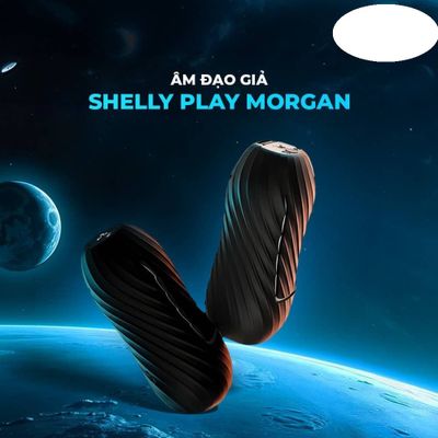 Âm đạo giả Shelly Play Morgan cao cấp chính hãng