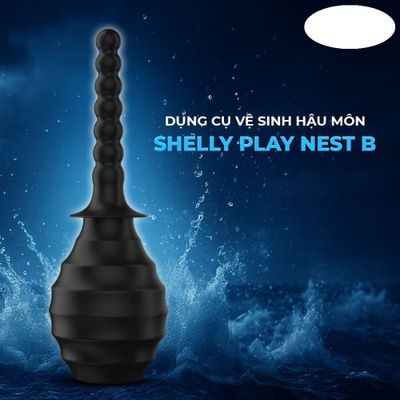 Dụng cụ vệ sinh hậu môn Shelly Play Nest B cao cấp chính hãng