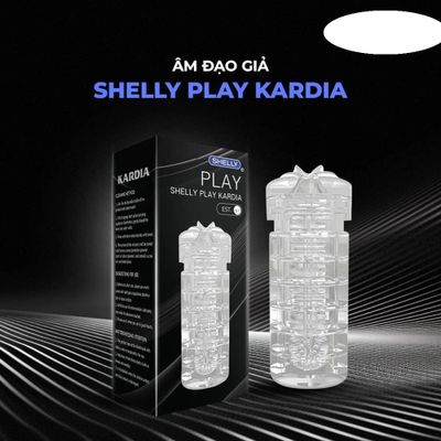 Âm đạo giả Shelly Play Kardia cao cấp chính hãng