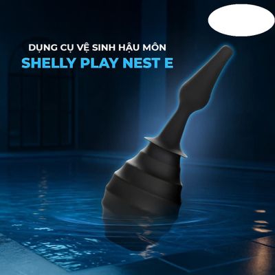 Dụng cụ vệ sinh hậu môn Shelly Play Nest E cao cấp chính hãng