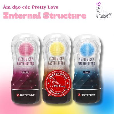 (Snapshop) Âm Đạo Giả Cốc Pretty Love Internal Structure Chính Hãng