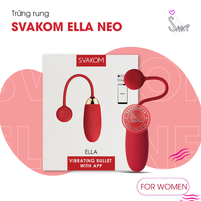 (Snapshop) Trứng Rung Cao Cấp Svakom Ella Neo Điều Khiển App Chính Hãng