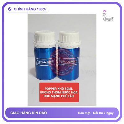 Chai hít tăng khoái cảm Popper TITANMEN 50ml Popper khô 50ml, Hương Thơm Quyến Rũ, Cực Mạnh, Phê Lâu, che tên sản phẩm bảo mật kín đáo
