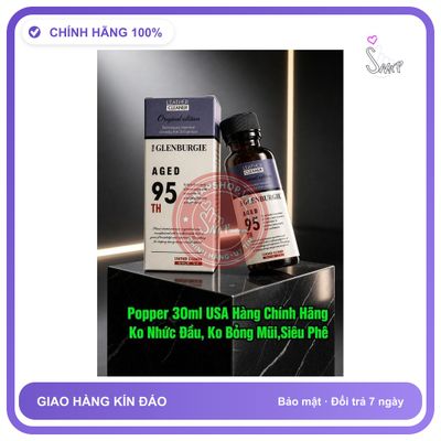 Chai hít tăng khoái cảm Popper THE GLENBURGIE 30ml Hàng Chính Hãng Popper 30ml USA, Dòng Cực Mạnh, Phê Lâu,Bao Phê